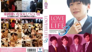 [GRCH-248] LOVE AND THE LIFE CASE.3